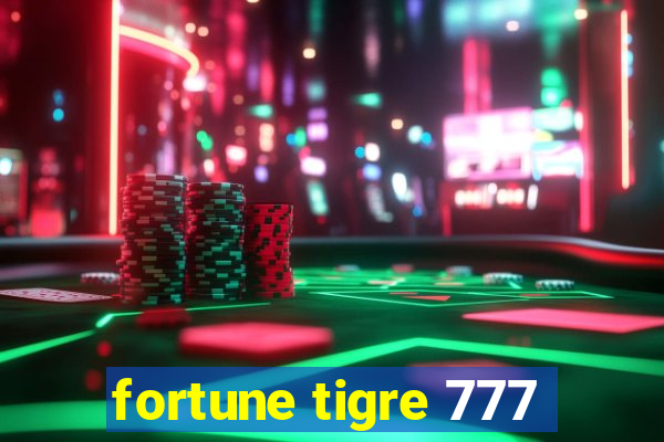 fortune tigre 777